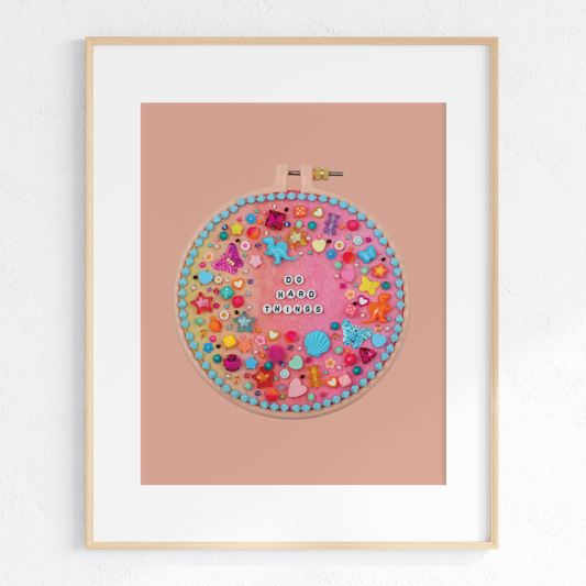 "Do hard things" print
